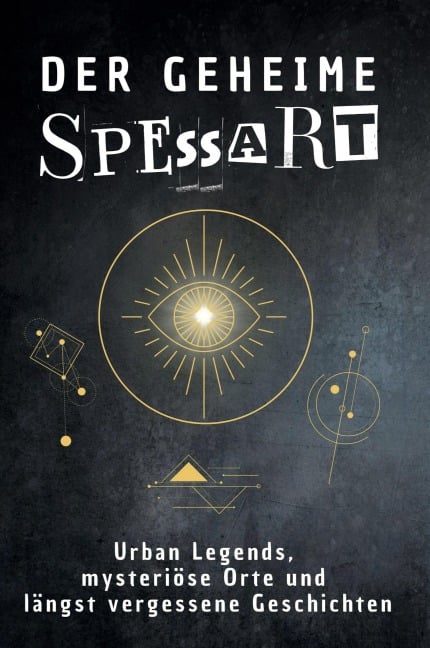 Der geheime Spessart - Louis Schmidt