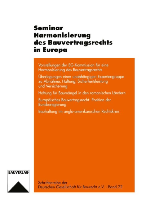 Seminar Harmonisierung des Bauvertragsrechts in Europa - Jörg Wenzel, Ulrich Paetzold, Christian Wiegandt, Edwin Frietsch, Bertrand Fabre