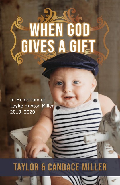 When God Gives a Gift - Taylor Miller