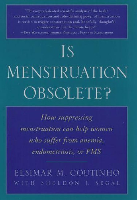 Is Menstruation Obsolete? - Elsimar M. Coutinho