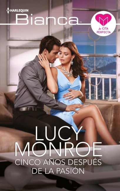 Cinco años después de la pasión - Lucy Monroe