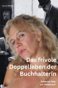 Cover-Bild zum Titel 'Das frivole Doppelleben der Buchhalterin' von 'Laura Bekker'