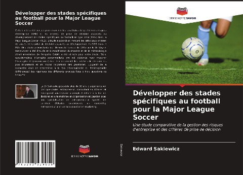 Développer des stades spécifiques au football pour la Major League Soccer - Edward Sakiewicz