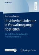Cover-Bild zum Titel 'Unsicherheitstoleranz in Verwaltungsorganisationen' von 'Sina Luise Deuster'