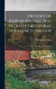 Cover-Bild zum Titel 'History of Reynoldsville and Vicinity Including Winslow Township: With Much Interesting History' von 'Ward Clark Elliott'