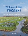 Cover-Bild zum Titel 'Wohin mit dem Wasser?' von 'Dirk Meier'