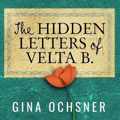 The Hidden Letters of Velta B Lib/E - Gina Ochsner