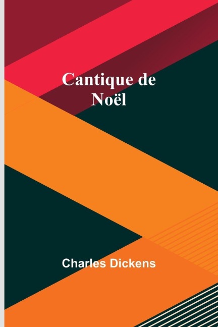 Cantique de Noël - Charles Dickens