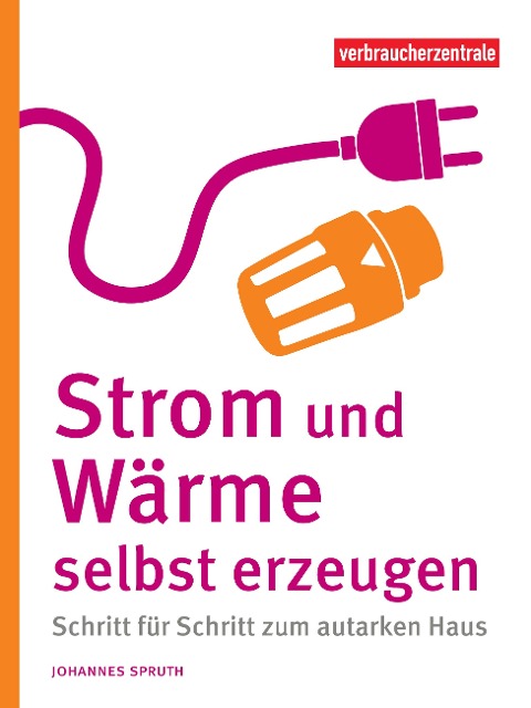Strom und Wärme selbst erzeugen - Johannes Spruth