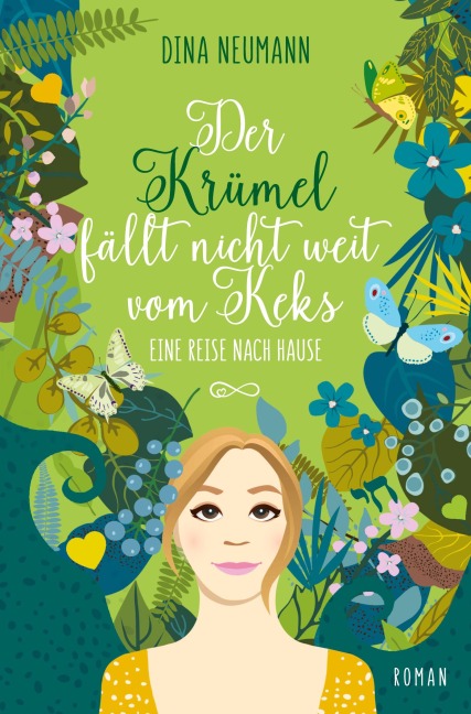 Der Krümel fällt nicht weit vom Keks - Eine Reise nach Hause - Zweiter Band der Krümel-Reihe - Dina Neumann