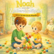 Cover-Bild zum Titel 'Noah und die Zauberohrstöpsel' von 'Laura Eisenstecken'