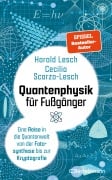 Cover-Bild zum Titel 'Quantenphysik für Fußgänger' von 'Harald Lesch, Cecilia Scorza-Lesch'