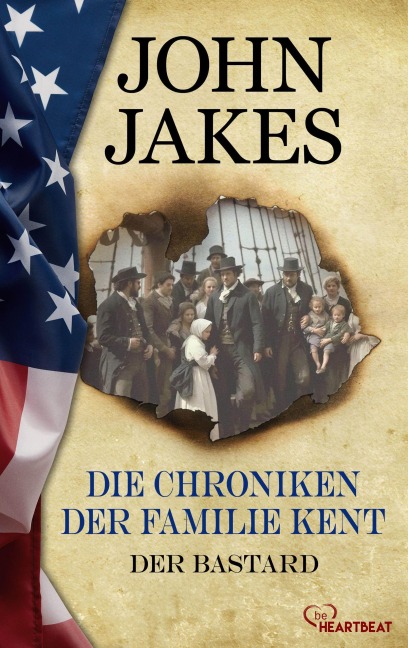 Die Chroniken der Familie Kent - Der Bastard - John Jakes