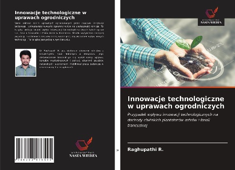 Innowacje technologiczne w uprawach ogrodniczych - Raghupathi R.