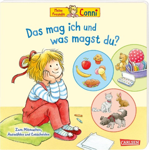 Conni-Pappbilderbuch: Meine Freundin Conni. Das mag ich und was magst du? - Liane Schneider, Larissa Speer