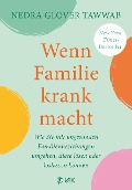 Cover-Bild zum Titel 'Wenn Familie krank macht' von 'Nedra Glover Tawwab'