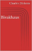 Cover-Bild zum Titel 'Bleakhaus' von 'Charles Dickens'