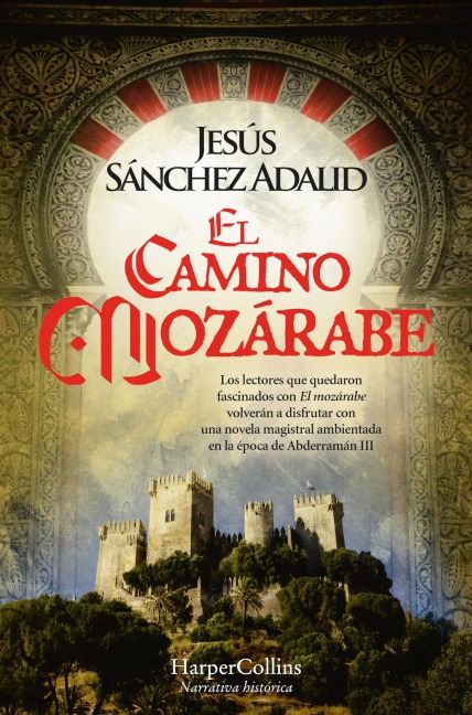 El camino mozárabe - Jesús Sánchez Adalid