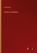 Cover-Bild zum Titel 'Goethe in Straßburg' von 'Ernst Martin'