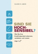 Cover-Bild zum Titel 'Sind Sie hochsensibel?' von 'Elaine N. Aron'
