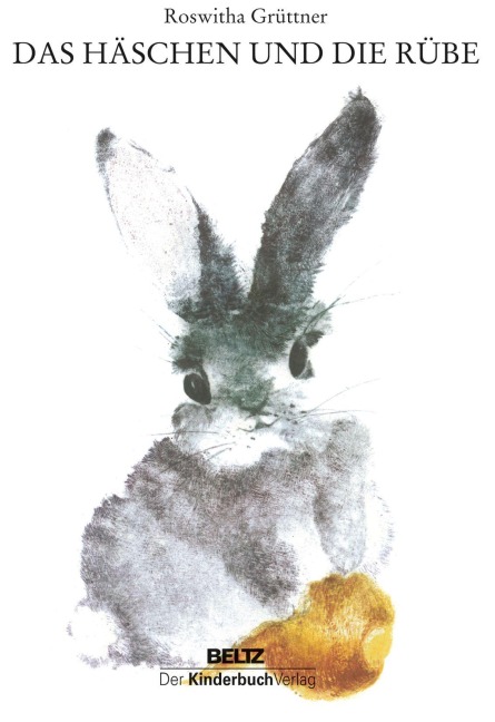 Das Häschen und die Rübe - Roswitha Grüttner
