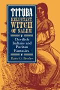 Cover-Bild zum Titel 'Tituba, Reluctant Witch of Salem' von 'Elaine G Breslaw'