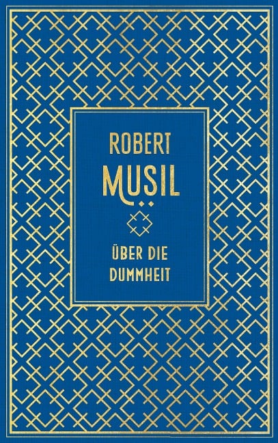 Über die Dummheit - Robert Musil