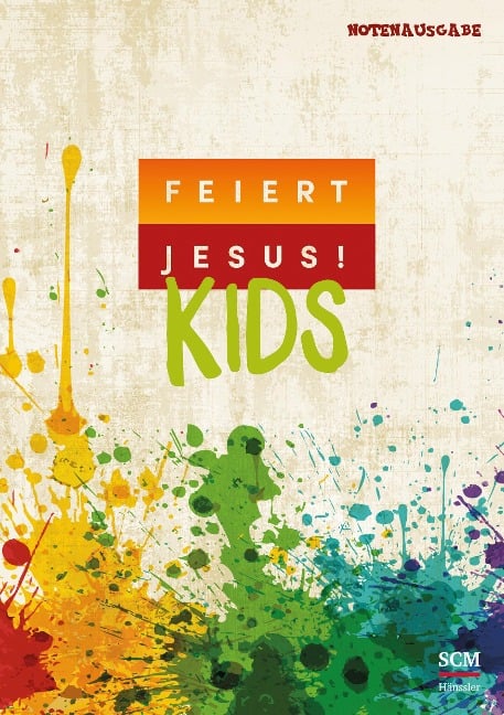 Feiert Jesus! Kids - Liederbuch (Notenausgabe) - 