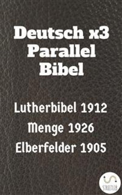 Deutsch x3 Parallel Bibel - 