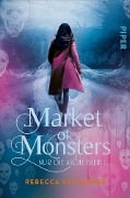 Cover-Bild zum Titel 'Market of Monsters' von 'Rebecca Schaeffer'