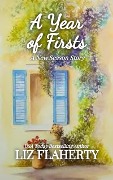 A Year of Firsts (A New Season, #1) - Liz Flaherty