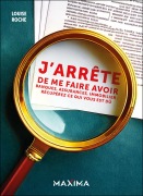 Cover-Bild zum Titel 'J'arrête de me faire avoir !' von 'Louise Roche'