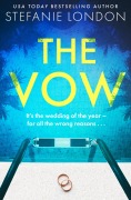 Cover-Bild zum Titel 'The Vow' von 'Stefanie London'