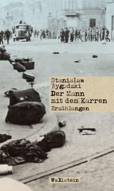 Der Mann mit dem Karren - Stanis¿aw Wygodzki
