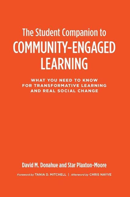 The Student Companion to Community-Engaged Learning - David M Donahue, Star Plaxton-Moore