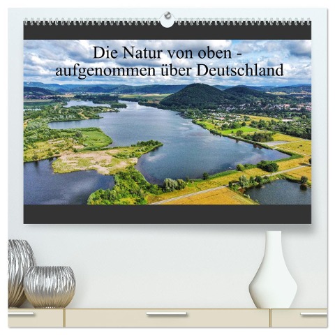 Die Natur von oben - aufgenommen über Deutschland (hochwertiger Premium Wandkalender 2024 DIN A2 quer), Kunstdruck in Hochglanz - Airview Air7view