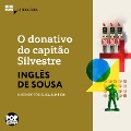 O donativo do capitão Silvestre - Inglês de Sousa