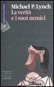 Cover-Bild zum Titel 'La verità e i suoi nemici' von 'Michael P. Lynch'