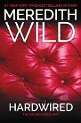 Cover-Bild zum Titel 'Hardwired' von 'Meredith Wild'