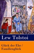 Cover-Bild zum Titel 'Glück der Ehe / Familienglück' von 'Lew Tolstoi'