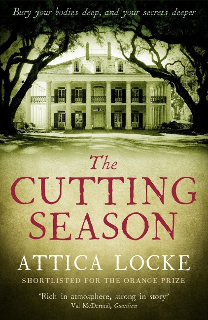 The Cutting Season - Attica Locke