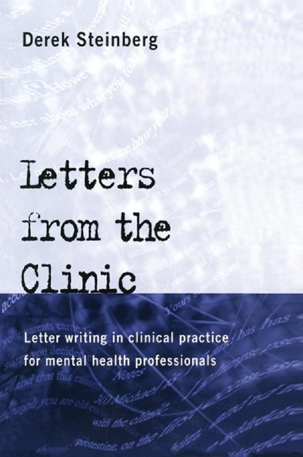 Letters From the Clinic - Derek Steinberg