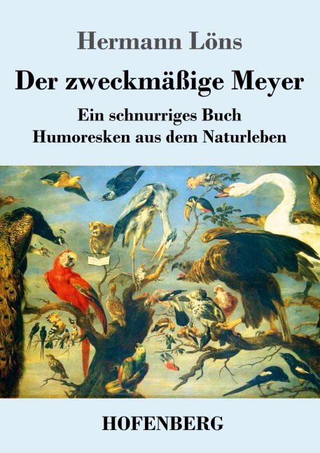 Der zweckmäßige Meyer - Hermann Löns