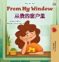 From My Window (English Chinese Bilingual Kids Book) - Rayne Coshav, Kidkiddos Books