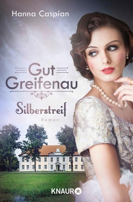 Gut Greifenau - Silberstreif - Hanna Caspian