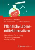 Pflanzliche Lebensmittelalternativen - David Julian Mcclements, Lutz Grossmann, Anja Maria Wagemans