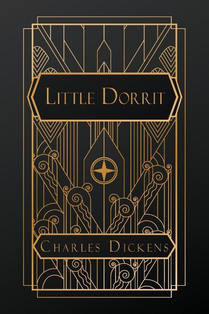 Little Dorrit - Charles Dickens