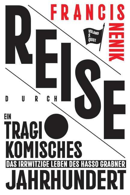Reise durch ein tragikomisches Jahrhundert - Francis Nenik