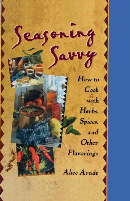Seasoning Savvy - Alice Arndt