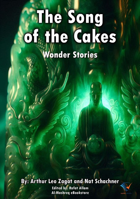 The Song of the Cakes - Arthur Leo Zagat